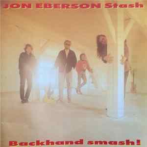 Jon Eberson Stash - Backhand Smash! FLAC
