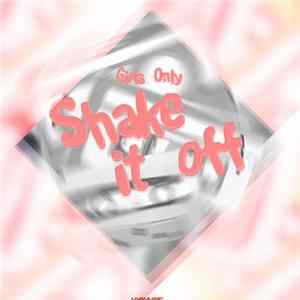 Girls Only - Shake It Off FLAC