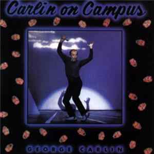 George Carlin - Carlin On Campus FLAC