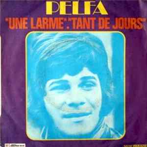Pelfa - Une Larme / Tant De Jours FLAC