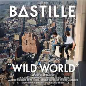 Bastille - Wild World FLAC