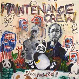 Maintenance Crew - Educated Fools FLAC