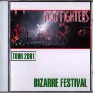 Foo Fighters - Bizarre Festival Tour 2001 FLAC