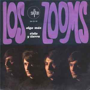 Los Zooms - Algo Mas / Cielo Y Tierra FLAC