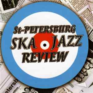 St. Petersburg Ska-Jazz Review - St. Petersburg Ska-Jazz Review FLAC