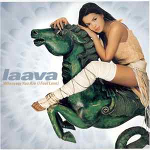 Laava - Wherever You Are (I Feel Love) FLAC