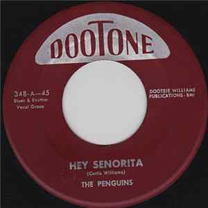 The Penguins - Hey Senorita / Earth Angel (Will You Be Mine) FLAC