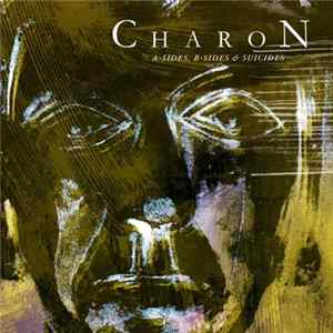 Charon - A-Sides, B-Sides & Suicides FLAC