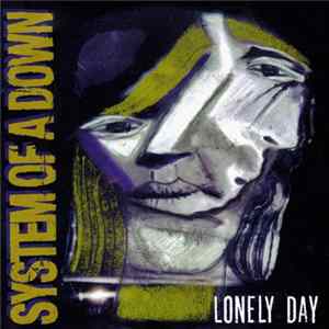 System Of A Down - Lonely Day FLAC