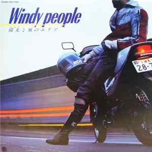Curtis Creek Band - Windy People 陽光と風のエリア FLAC