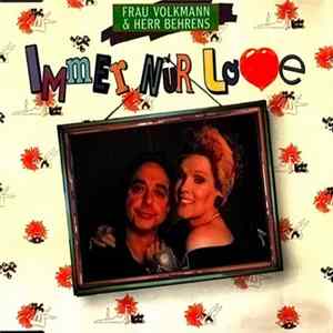 Frau Volkmann & Herr Behrens - Immer Nur Love FLAC