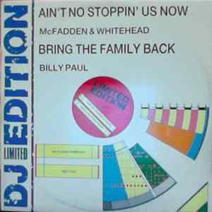 McFadden & Whitehead / Billy Paul - Ain't No Stoppin' Us Now / Bring The Family Back FLAC