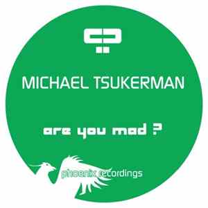 Michael Tsukerman - Are You Mad ? FLAC