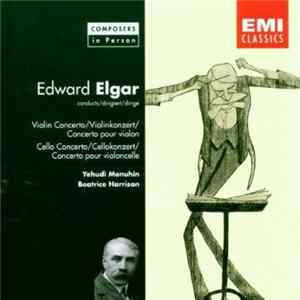 Edward Elgar, Yehudi Menuhin, Beatrice Harrison - Violin Concerto / Cello Concerto FLAC