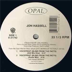 Jon Hassell - Voiceprint (Blind From The Facts) FLAC