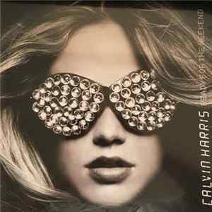 Calvin Harris - Ready For The Weekend FLAC