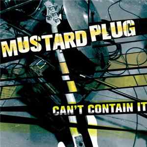 Mustard Plug - Can't Contain It FLAC