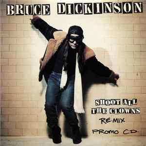 Bruce Dickinson - Shoot All The Clowns FLAC