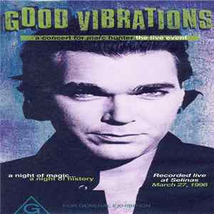 Various - Good Vibrations - A Concert For Marc Hunter - The Live Event FLAC