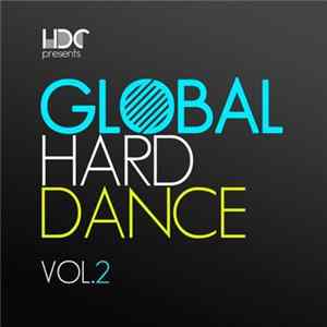 Various - Global Hard Dance Vol.2 FLAC