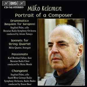 Milko Kelemen - Portrait Of A Composer FLAC