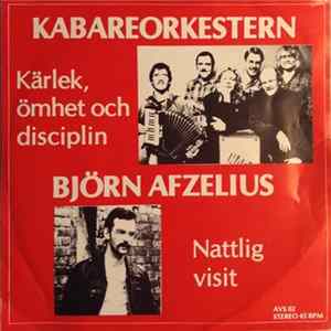 Mikael Wiehe & Kabaréorkestern / Björn Afzelius - Kärlek, Ömhet Och Disciplin / Nattlig Visit FLAC