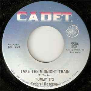 Tommy T's Federal Reserve - Take The Midnight Train / Grow Up Someday FLAC