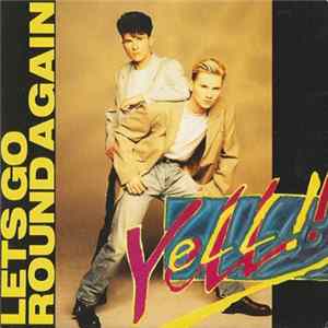 Yell! - Let's Go Round Again FLAC