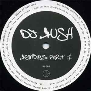 DJ Rush - Remixes Part 1 FLAC