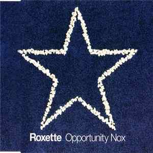 Roxette - Opportunity Nox FLAC
