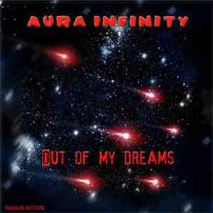 Aura Infinity - Out Of My Dreams FLAC