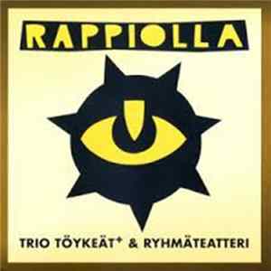 Trio Töykeät & Ryhmäteatteri - Rappiolla FLAC