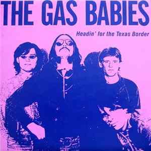The Gas Babies - Headin' For The Texas Border FLAC