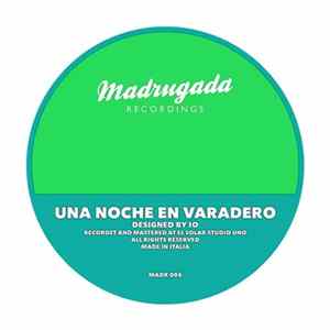 Io - Una Noche En Varadero FLAC