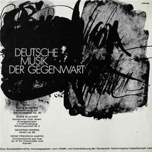 Boris Blacher / Heinz Friedrich Hartig / Siegfried Borris - Deutsche Musik Der Gegenwart Serie I/3 FLAC