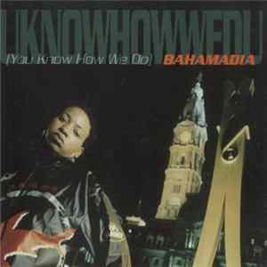 Bahamadia - Uknowhowwedu FLAC