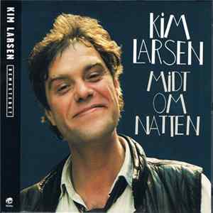 Kim Larsen - Midt Om Natten FLAC