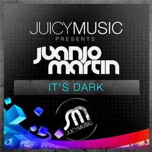 Juanjo Martin - It's Dark FLAC