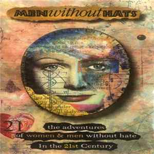 Men Without Hats - The Adventures Of Women & Men Without Hate In The 21st Century FLAC