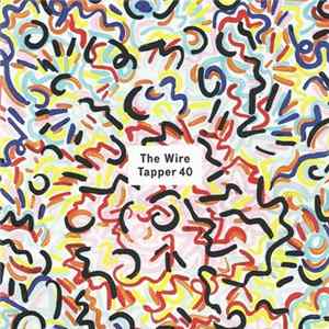 Various - The Wire Tapper 40 FLAC