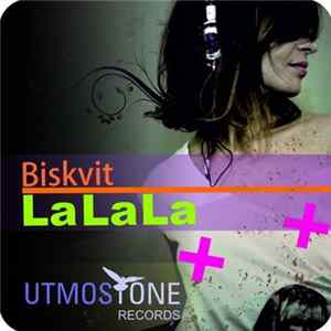 Biskvit - La La La FLAC