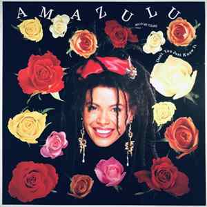 Amazulu - Don't You Just Know It FLAC