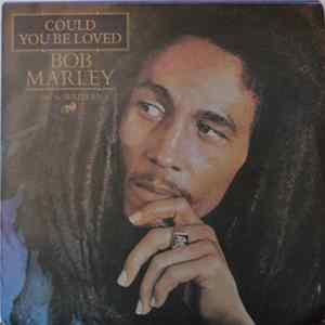 Bob Marley & The Wailers - Could You Be Loved FLAC