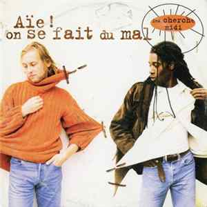 Les Cherche Midi - Aïe ! On Se Fait Du Mal FLAC