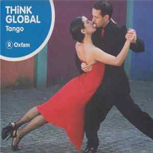Various - Think Global Tango FLAC