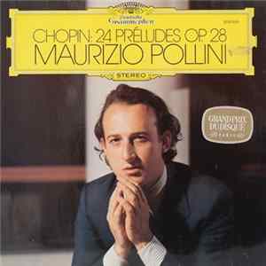 Chopin - Maurizio Pollini - 24 Préludes Op. 28 FLAC