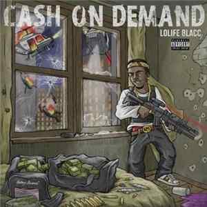 LoLife Blacc - Cash On Demand FLAC