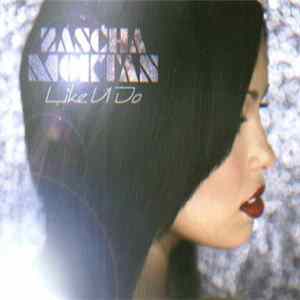 Zascha Moktan - Like U Do FLAC