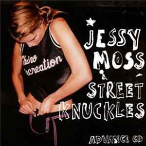 Jessy Moss - Street Knuckles (Advance CD) FLAC