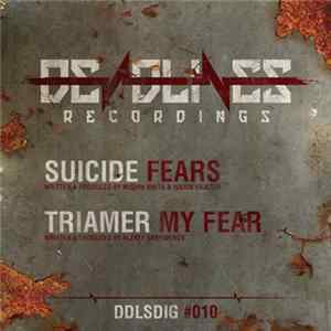 Suicide / Triamer - Fears / My Fear FLAC